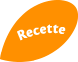 Recettes